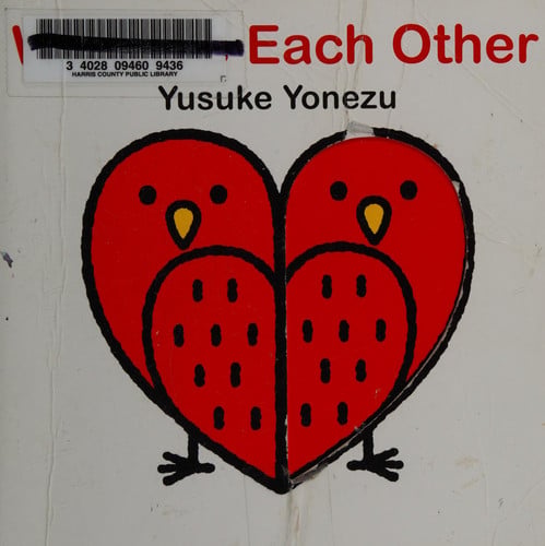 We Love Each Other: An Interactive Book Full of Animals and Hugs (The World of Yonezu)