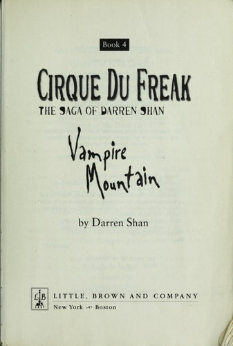 Cirque Du Freak #4: Vampire Mountain Book 4 in the Saga of Darren Shan