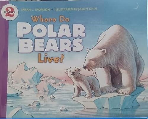 Trade Book Grade 2 Where Do Polar Bears Live?