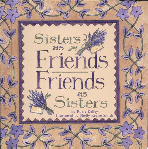 Sisters As Friends Friends As Sisters