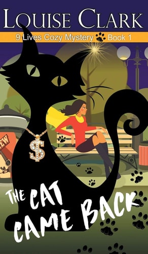 The Cat Came Back (The 9 Lives Cozy Mystery Series, Book 1)