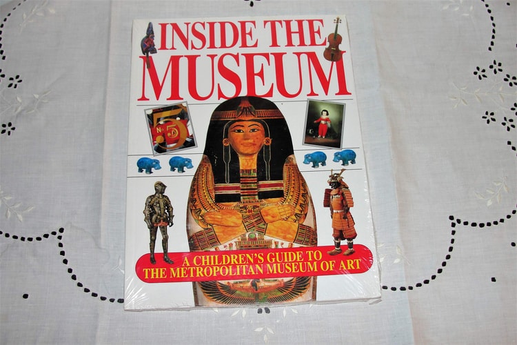 Inside the Museum A Children's Guide to the Metropolitan Museum of Art