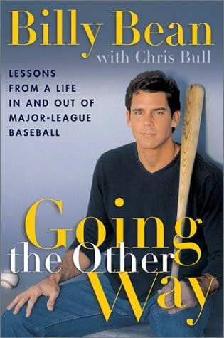 Going the Other Way: Lessons from a Life in and out of Major-League Baseball