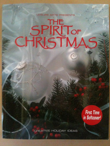 The Spirit of Christmas: Creative Holiday Ideas - Book Sixteen