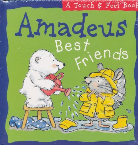 Amadeus Best Friends (A Touch and Feel Book)