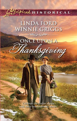 Once Upon a Thanksgiving: An Anthology (Love Inspired Historical)