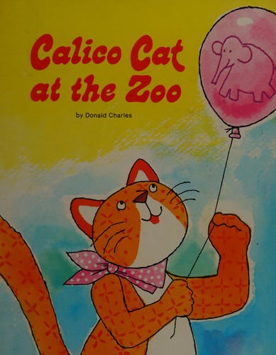 Calico Cat at the Zoo (Calico Cat Storybooks Series)