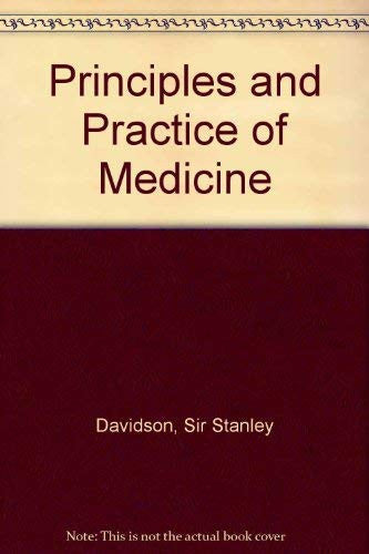 Davidson's principles and practice of medicine: A textbook for students and doctors