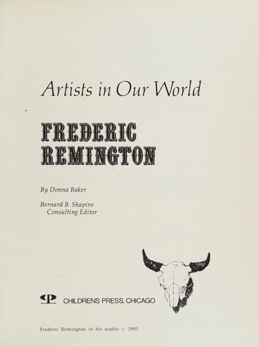 Frederic Remington (Artists in our world)