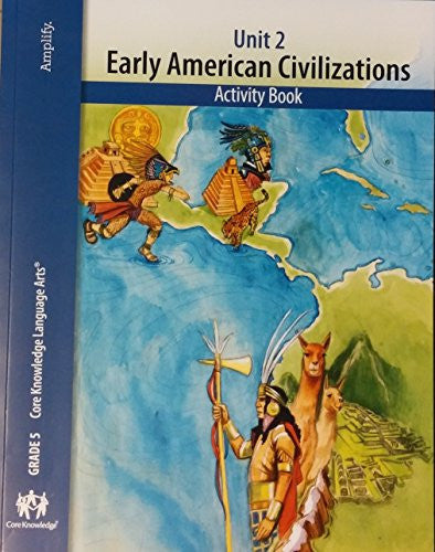 Early American Civilizations, Activity Book, Unit 2, Grade 5