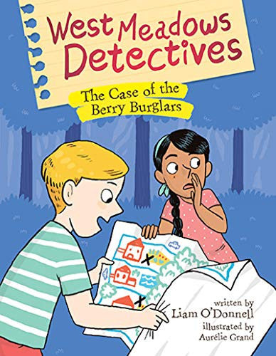 West Meadows Detectives: The Case of the Berry Burglars (West Meadows Detectives, 3)