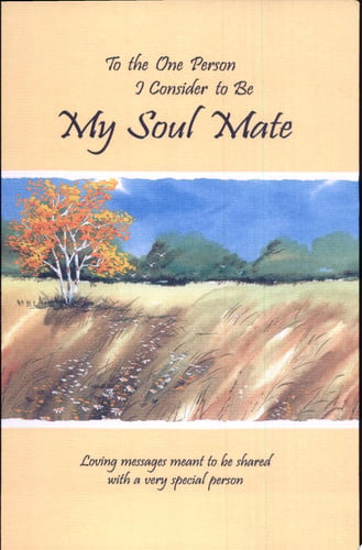 To The One Person I Consider To Be My Soul Mate: Loving messages meant to be shared with a very special person (Blue Mountain Arts Collection)