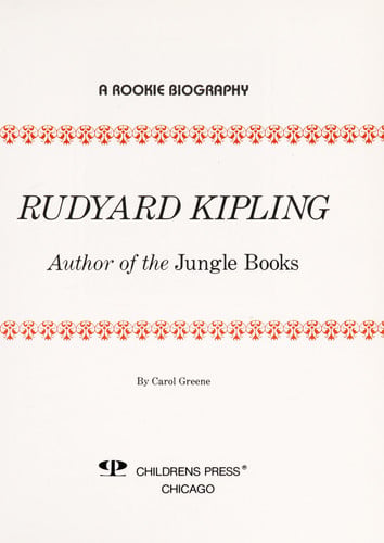 Rudyard Kipling: Author of the Jungle Books (Rookie Biography)