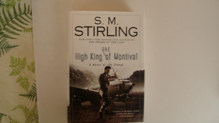The High King of Montival A Novel of the Change