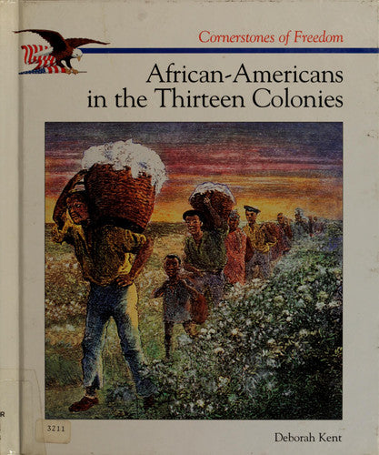 African-Americans in the Thirteen Colonies (Cornerstones of Freedom Second Series)