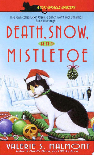 Death, Snow, and Mistletoe (Tori Miracle Mysteries, No. 4)