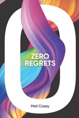 Zero Regrets