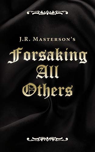 Forsaking All Others