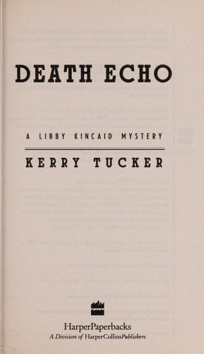 Death Echo: A Libby Kincaid Mystery