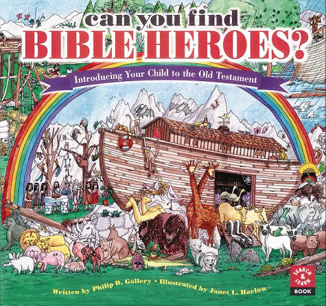 Can You Find the Bible Heroes? Introducing Your Child to the Old Testament
