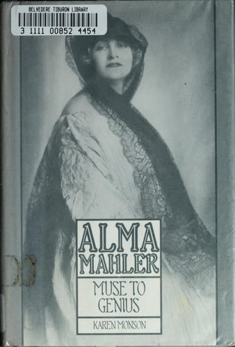 Alma Mahler; Muse to Genius