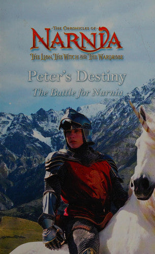 Peter's Destiny The Battle for Narnia