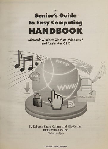 The Senior's Guide to Easy Computing Handbook