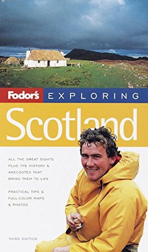 Fodor's Exploring Scotland, 3rd Edition