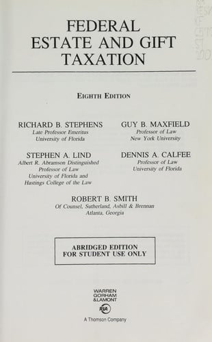 Federal Estate and Gift Taxation; Abridged Edition for Student Use Only