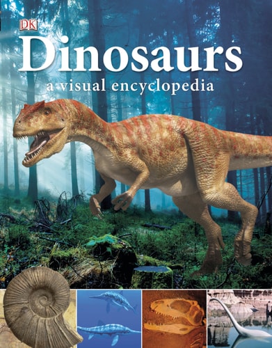 Dinosaurs A Visual Encyclopedia