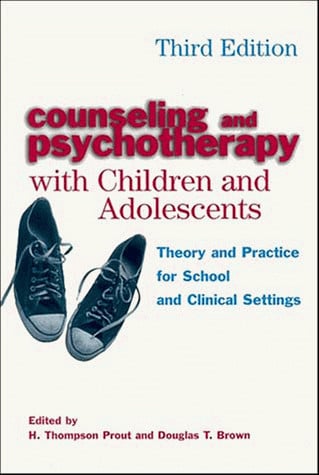 Counseling and Psychotherapy with Children and Adolescents: Theory and Practice for School and Clinical Settings
