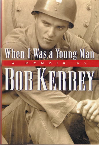When I Was a Young Man: A Memoir by Bob Kerrey