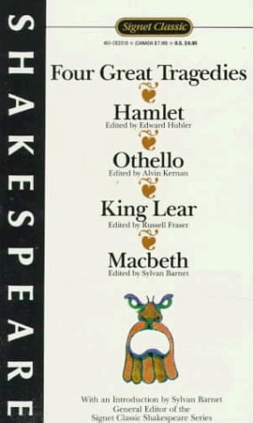 Four Great Tragedies: Hamlet; Othello; King Lear; Macbeth (Signet Classics)
