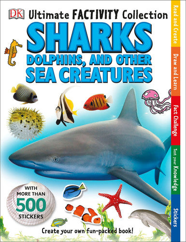 Ultimate Factivity Collection: Sharks, Dolphins, and Other Sea Creatures (DK Ultimate Factivity Collection)