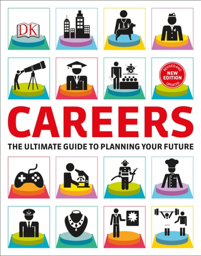 Careers The Graphic Guide to Finding the Perfect Job for You