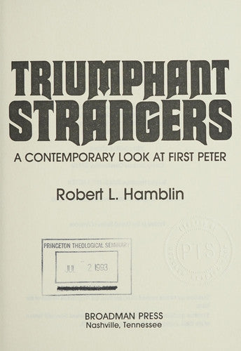 Triumphant strangers: A contemporary look at First Peter