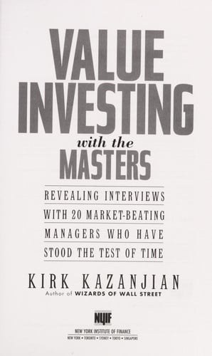 Value Investing With the Masters: Revealing Interviews With 20 Market-Beating Managers Who Have Stood the Test of Time