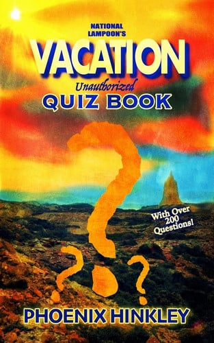 National Lampoon's Vacation Unauthorized Quiz Book