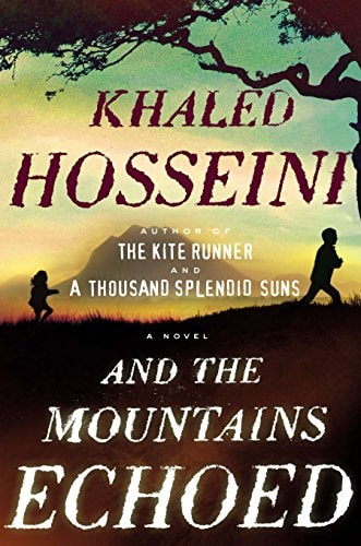 And the Mountains Echoed A Novel