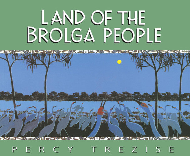 Land of the Brolga People (JGL)
