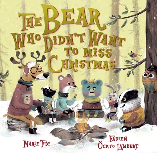 The Bear who Didn't Want to Miss Christmas