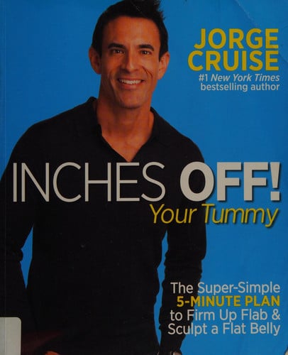 Inches Off! Your Tummy: The Super-Simple 5-Minute Plan to Firm Up Flab & Sculpt a Flat Belly