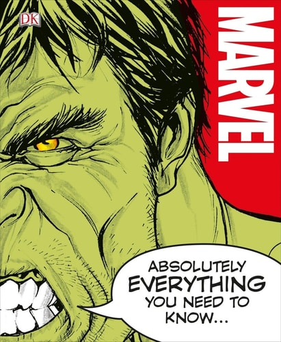 Marvel Absolutely Everything You Need to Know ...