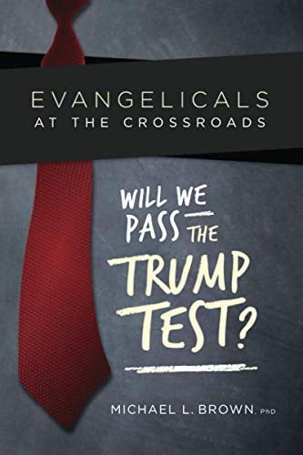 Evangelicals at the Crossroads: Will We Pass The Trump Test?