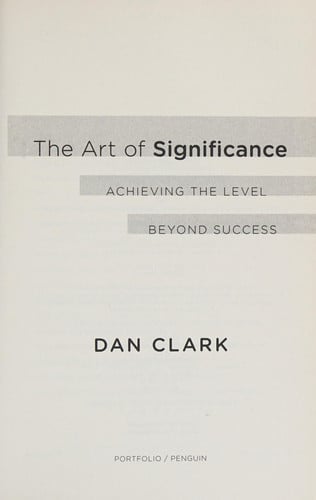 The Art of Significance: Achieving the Level Beyond Success