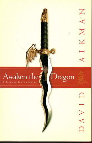 Awaken the Dragon (Richard Ireton Series, Book 1)