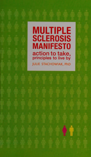 The Multiple Sclerosis Manifesto: Action to Take, Principles to Live By