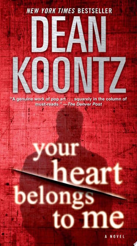 Your Heart Belongs to Me: A Novel