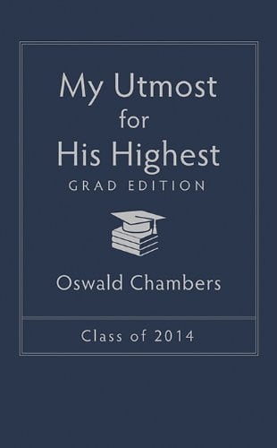 My Utmost for His Highest 2014 Grad Edition