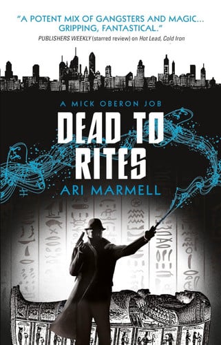 Dead to Rites: A Mick Oberon Job 3 (A Mick Oberon Job Book)